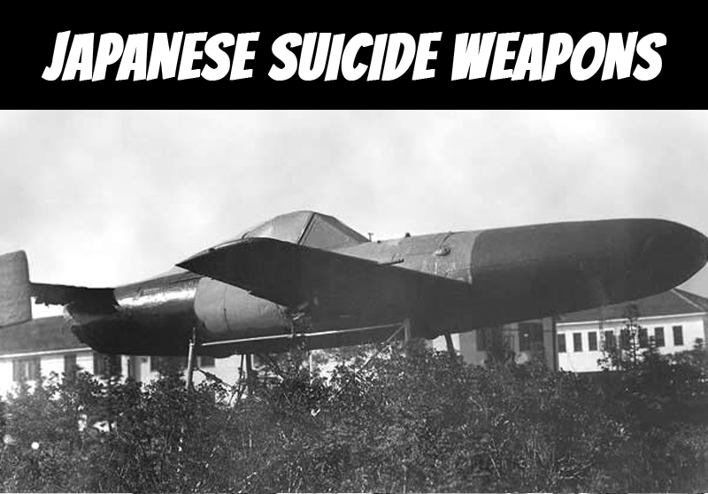 Japanese Suicide Weapons