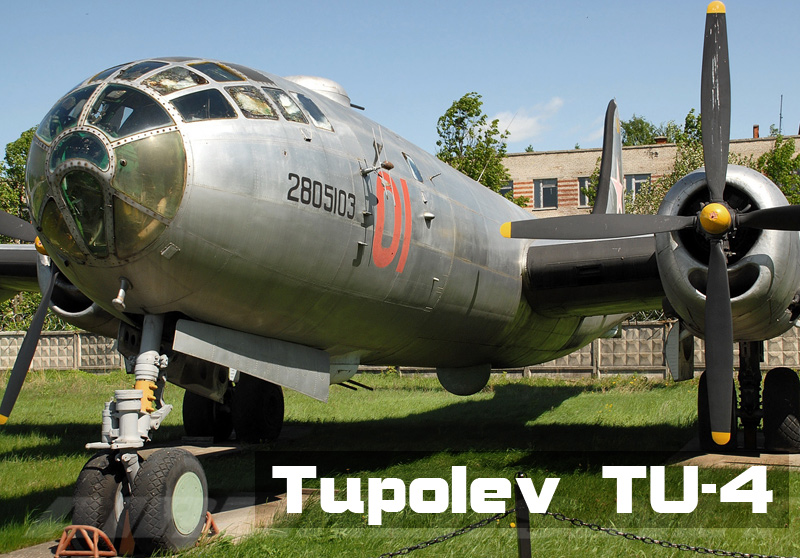 Tupolev TU-4 Russian B-29 Clone